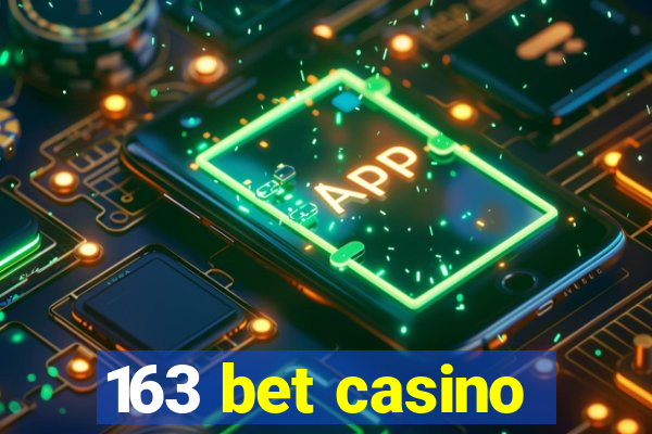 163 bet casino